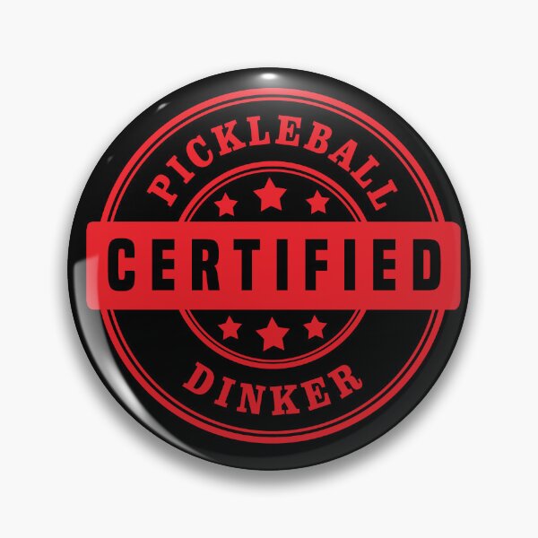 Item preview, Pickleball Dinker Certified designed and sold by 2djazz.