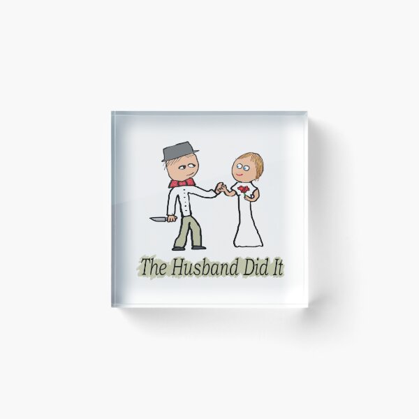 Item preview, The Husband Did It designed and sold by Mark-Ewbie.