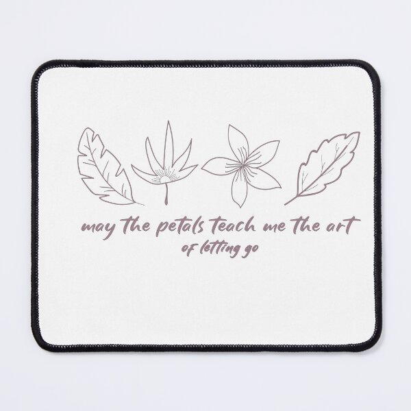 Item preview, may the petals teach me the art of letting go, best Motivational Quotes with hand-drawn vintage floral decorative Gift for your girlfriend, cute gift for dad and mom, and gift for your bestfriend. designed and sold by runouts.