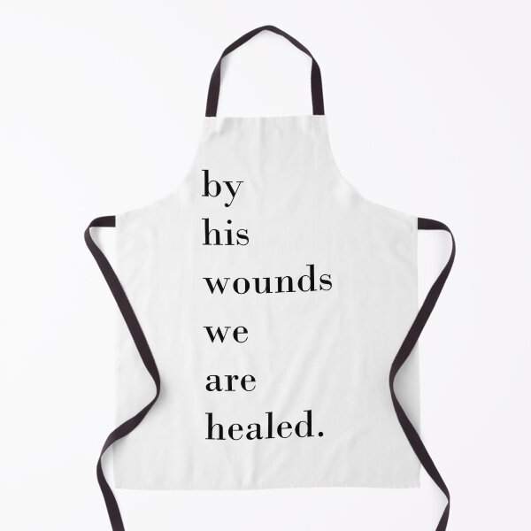 Item preview, by his wounds we are healed designed and sold by AboveFreedom.