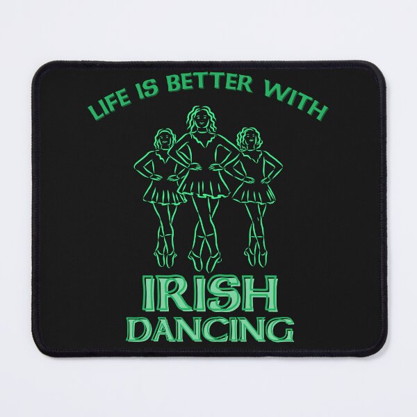 Item preview, Life is Better with Irish Dancing designed and sold by Urban-Celt.