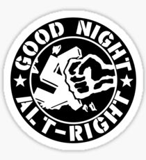GOOD NIGHT ALT RIGHT Sticker