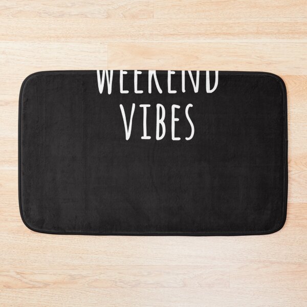 Artikelvorschau, Weekend Vibes Lustiges freches Motivationszitat-Geschenk entworfen und verkauft von Patience9876.