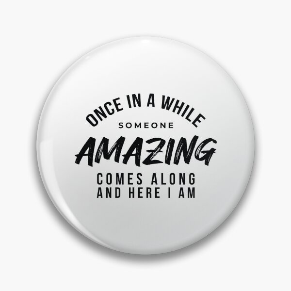Item preview, once in a while someone amazing comes along designed and sold by ambaart.