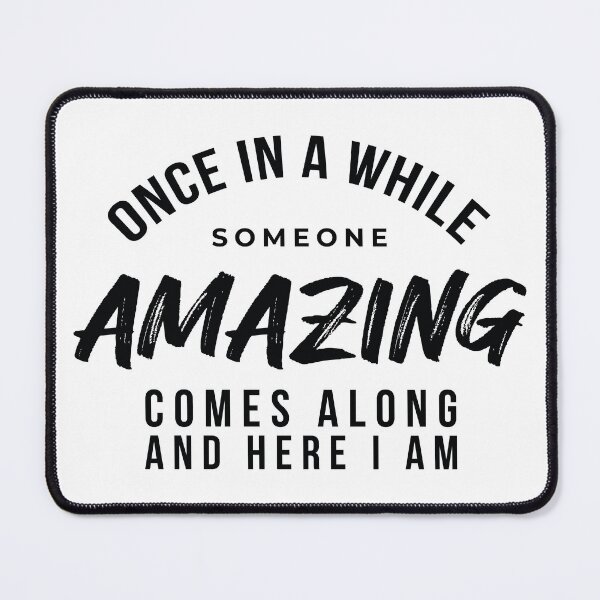Item preview, once in a while someone amazing comes along designed and sold by ambaart.