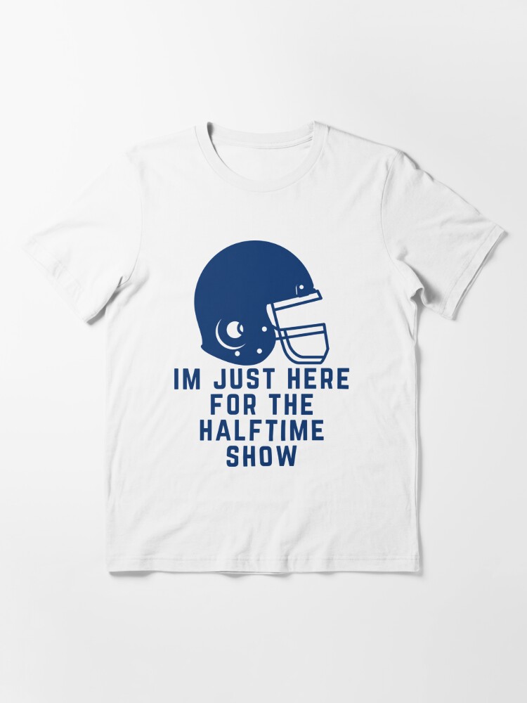 Official I'm Just Here For The Halftime Show Kendricklamar T-Shirt