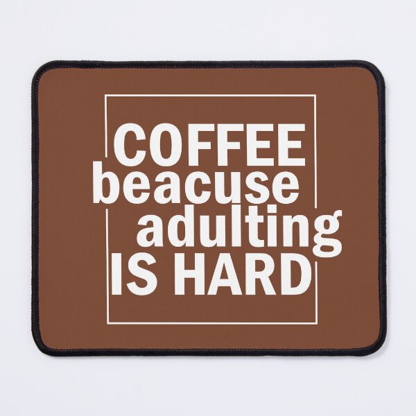 Item preview, Coffee because adulting is hard. designed and sold by Mandala & More.