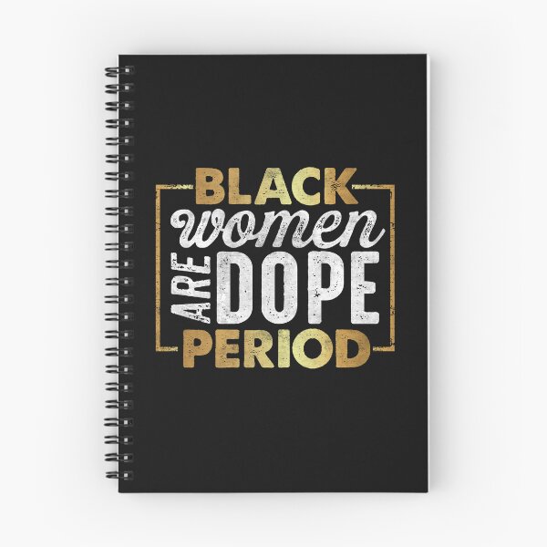 Item preview, Black Women Are Dope Period Pride Black History Month Gifts  designed and sold by alenaz.