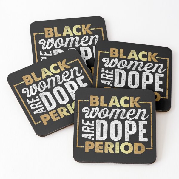 Item preview, Black Women Are Dope Period Pride Black History Month Gifts  designed and sold by alenaz.