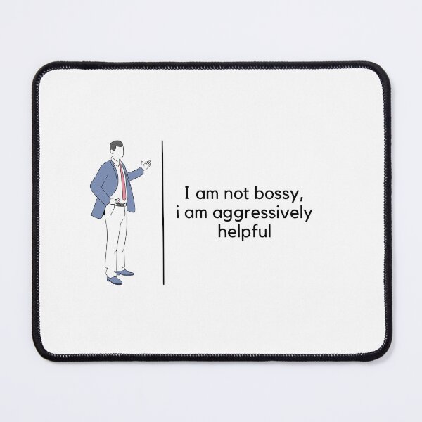 Item preview, I am not bossy, I am aggressively helpful designed and sold by orbsight.