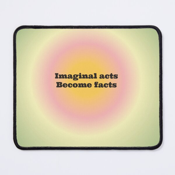 Item preview, Imaginal acts become facts Neville Goddard law of assumption manifestation quote designed and sold by Star Dew.