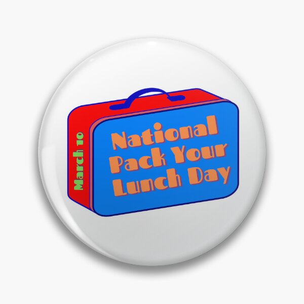 Item preview, National Pack Your Lunch Day March 10 designed and sold by brady4415.
