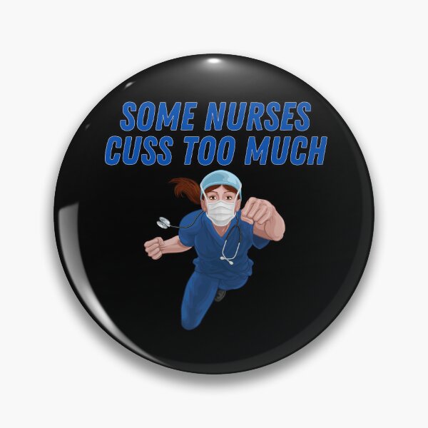 Item preview, Some Nurses Cuss Too Much designed and sold by Sudrajat-Shop.