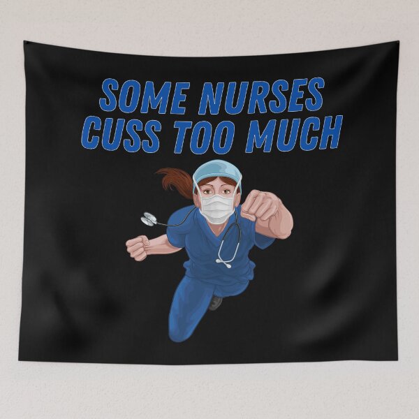 Item preview, Some Nurses Cuss Too Much designed and sold by Sudrajat-Shop.