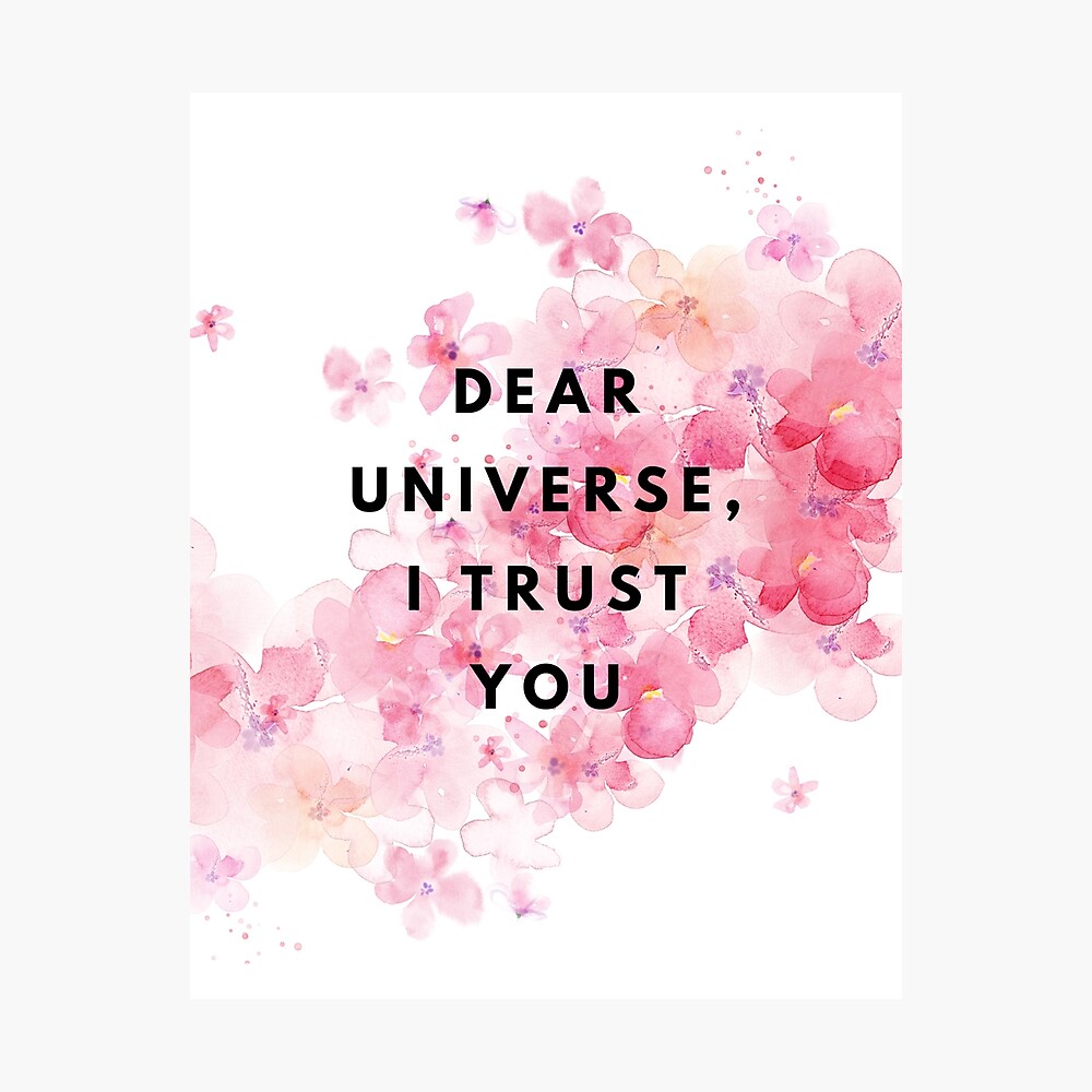Dear Universe I Trust You, Inspirational, Motivational, Universe, Manifest,  Watercolor