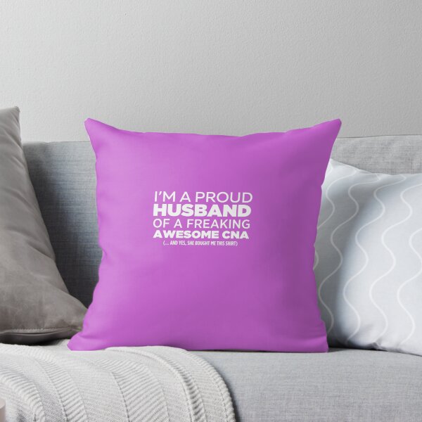 Item preview, I'm A Proud Husband Of Freaking Awesome CNA designed and sold by AlwaysAwesome.