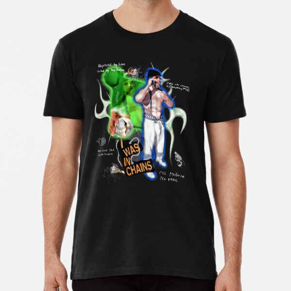 I WAS IN CHAINS Premium T-Shirt