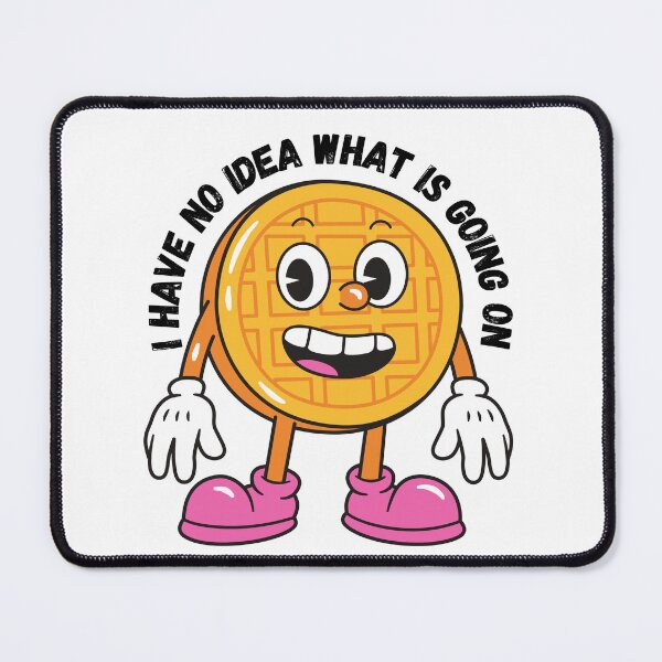Item preview, I have no idea what is going on (Cartoon) designed and sold by schierneckeretc.