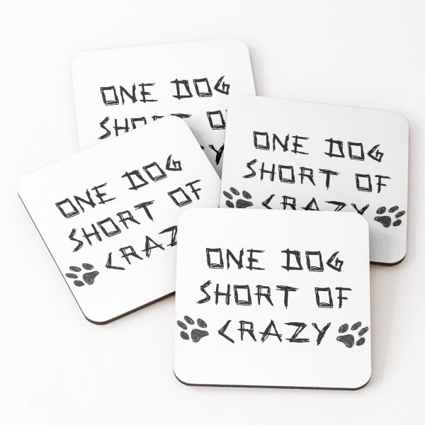 Item preview, One Dog Short Of Crazy designed and sold by LightNoirDesign.