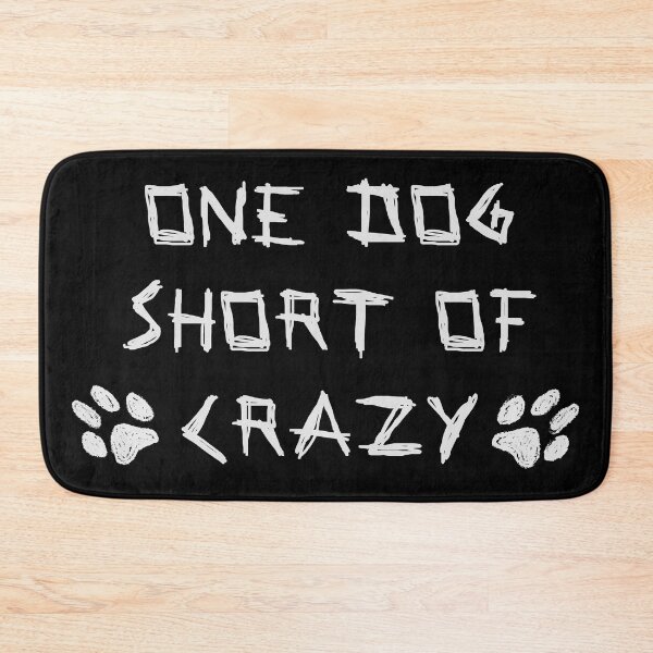 Item preview, One Dog Short Of Crazy Grey designed and sold by LightNoirDesign.