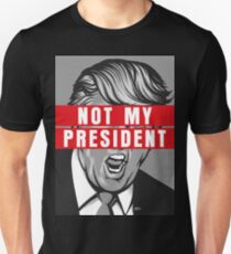 Trump Not My President Shirt Slim Fit T-Shirt