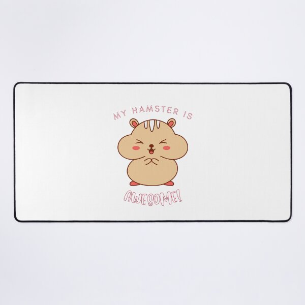 Item preview, My Hamster Is AWESOME! Cute Design designed and sold by DispoDesigns.