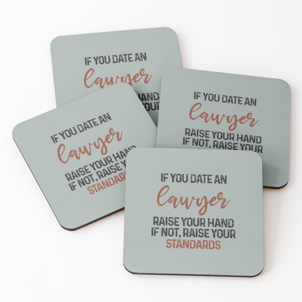 Item preview, If you date an lawyer raise your hand, if not raise your standards - Funny lawyer quote gift idea For Men and Women designed and sold by Mmmm3344.