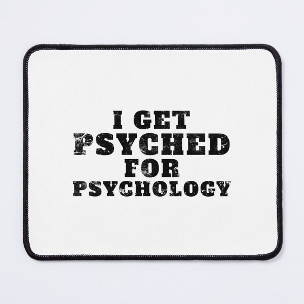 Item preview, I Get Psyched For Psychology designed and sold by yoshra.