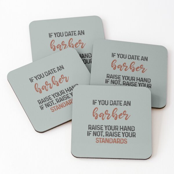 Item preview, If you date an barber raise your hand, if not raise your standards - Funny barber quote gift idea For Men and Women designed and sold by Mmmm3344.