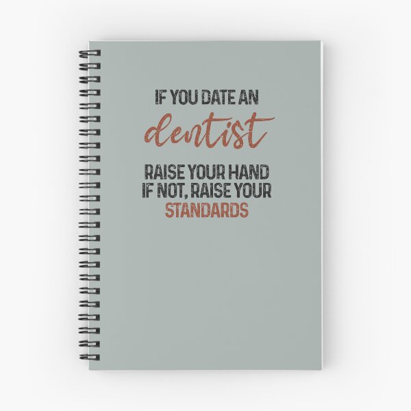 Item preview, If you date an dentist raise your hand, if not raise your standards - Funny dentist quote gift idea For Men and Women designed and sold by Mmmm3344.