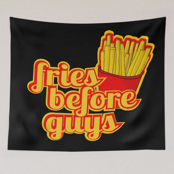 Item preview, Fries Before Guys-funny fast food- fry lovers-french fry and junk food lover designed and sold by Rajpramanik.