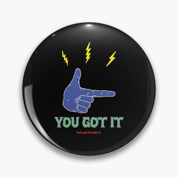 Item preview, YOU GOT IT designed and sold by decenteffort.