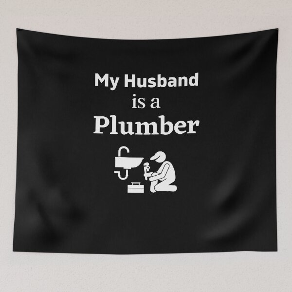 Item preview, My husband is a Plumber! designed and sold by DeversDesigns.