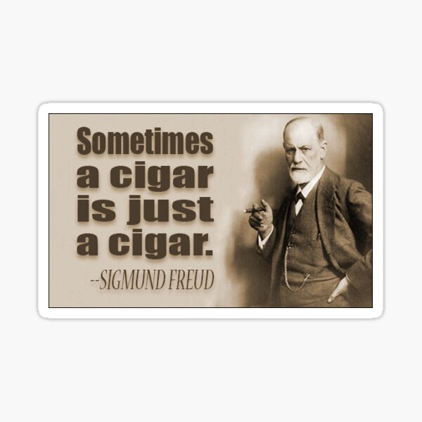 Item preview, Sometimes a cigar is just a cigar  designed and sold by Singerevita.