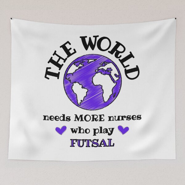 Item preview, The world needs more nurses who play fustal designed and sold by TheGreenGoat.