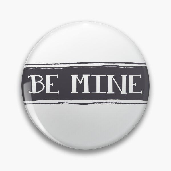 Item preview, Be Mine designed and sold by I'm  Redz.