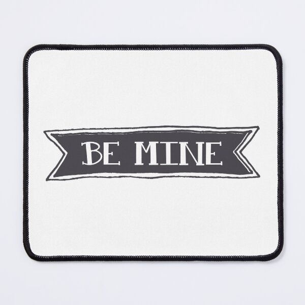 Item preview, Be Mine designed and sold by I'm  Redz.
