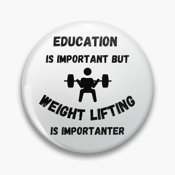Item preview, Education Is Important But Weight Lifting Is Importanter Lifter designed and sold by LuckyKermit.
