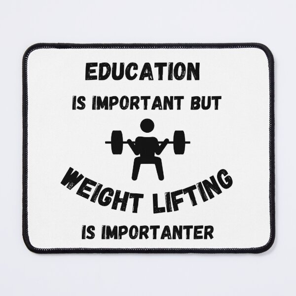 Item preview, Education Is Important But Weight Lifting Is Importanter Lifter designed and sold by LuckyKermit.