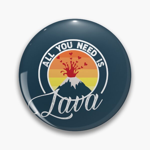 Item preview, All You Need Is Lava designed and sold by BREEZYLIGHT.