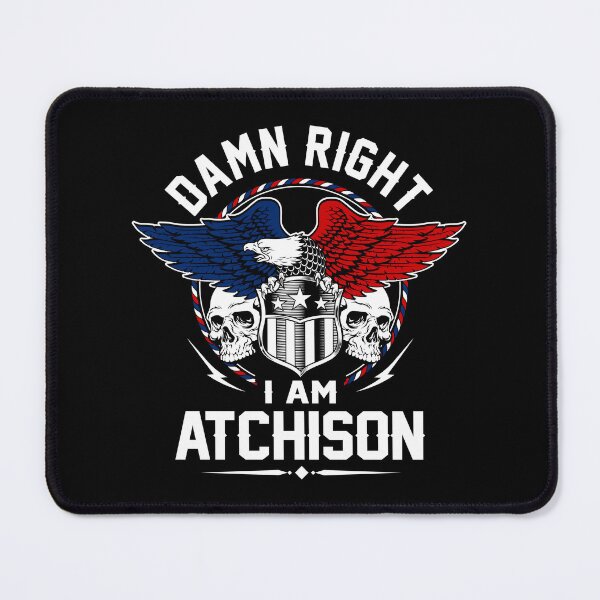 Item preview, Atchison Name T Shirt - Damn Right I Am Atchison Gift Item Tee designed and sold by nauglesamatha.