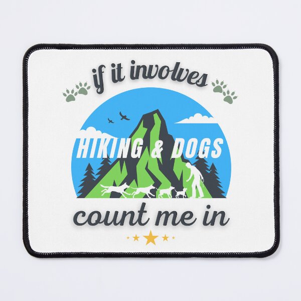 Item preview, If It Involves Hiking And Dogs Count Me In designed and sold by artistango.