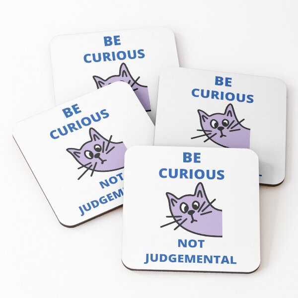 Item preview, Be Curious Not Judgemental designed and sold by BhavyaBathla.