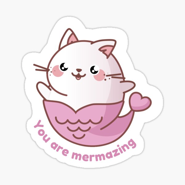 You are mermazing | Smoo the cat | mental health journal and planner stickers Sticker