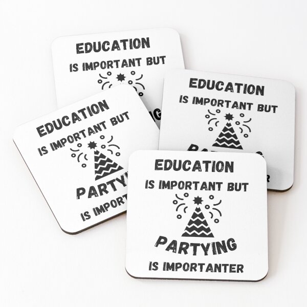 Item preview, Education Is Important But Partying Is Importanter designed and sold by LuckyKermit.