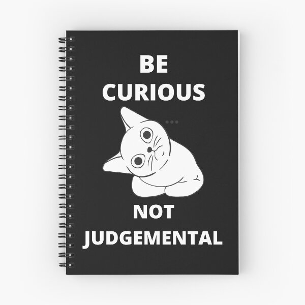 Item preview, Be Curious Not Judgemental designed and sold by BhavyaBathla.