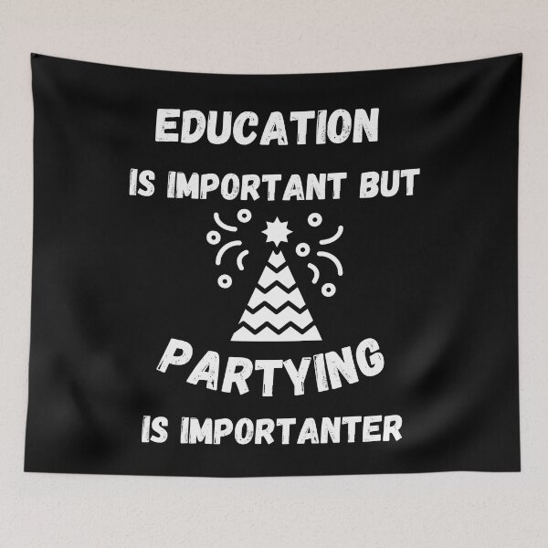 Item preview, Education Is Important But Partying Is Importanter Party Hat In Black designed and sold by LuckyKermit.