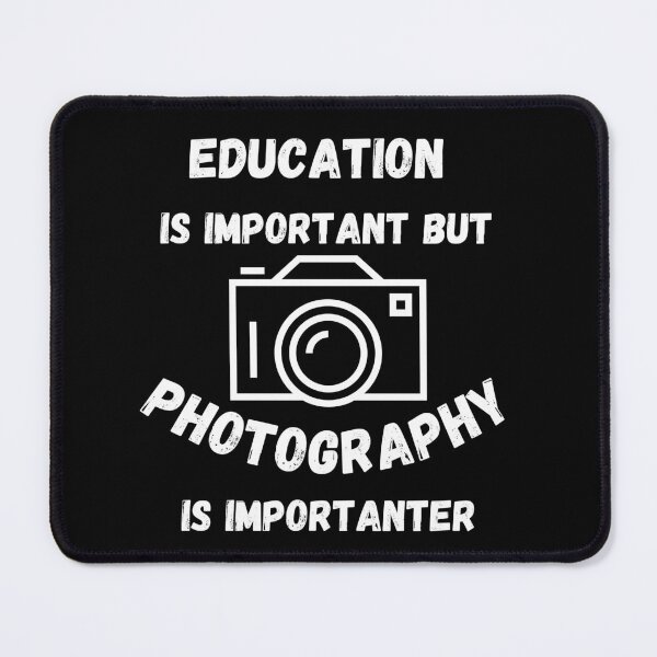 Item preview, Education Is Important But Photography Is Importanter Camera In Black designed and sold by LuckyKermit.