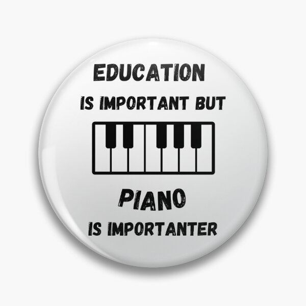 Artikelvorschau, Bildung ist wichtig, aber Klavier ist wichtiger Keyboard entworfen und verkauft von LuckyKermit.