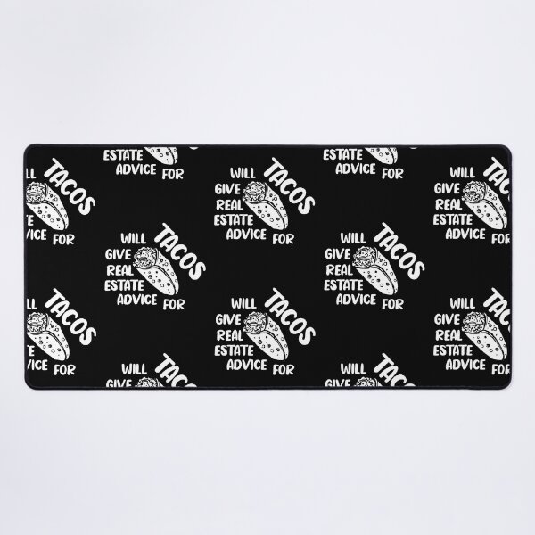 Item preview, Will Give Real Estate Advice For Tacos Funny Tacos Lovers Gift Cool Tacos Saying designed and sold by pedrored369.
